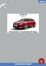 KIA Rio YB (17 >) Reparaturanleitung Motor 1,4 L Benziner MPI Kappa eBook