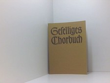 Geselliges chorbuch lieder - chorbuch,