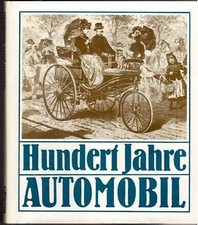Hundert Jahre Automobil: Berichte und Befunde - Wolfgang Roediger [Gebundene Aus