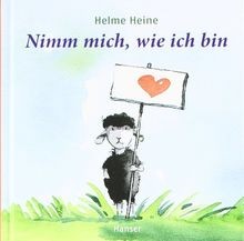 Nimm mich wie - mich,, ich