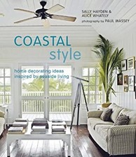 Coastal Style : Home Decorating Ideas Inspired by Seaside Living