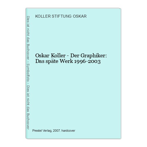 Oskar koller der graphiker - koller,