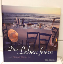 Das Leben feiern, Bildband von