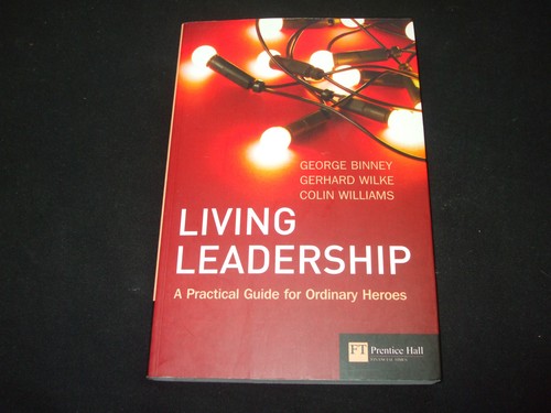 Living leadership practical - living, a