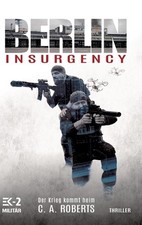 Berlin Insurgency - Der Krieg