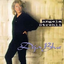 Deja Blue by Angela Strehli