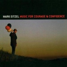 CD Mark Eitzel Music For Courage & Confidence