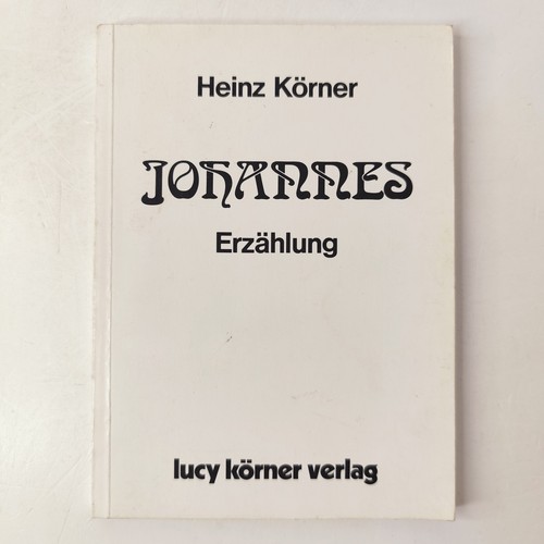 Johannes erzählung heinz - johannes,