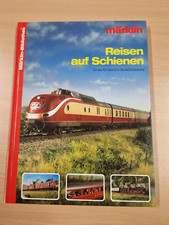 MÄRKLIN-Bibliothek - Buch " Reisen auf Schienen " - TOP !!