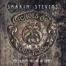 Stevens,Shakin' - Echoes Of