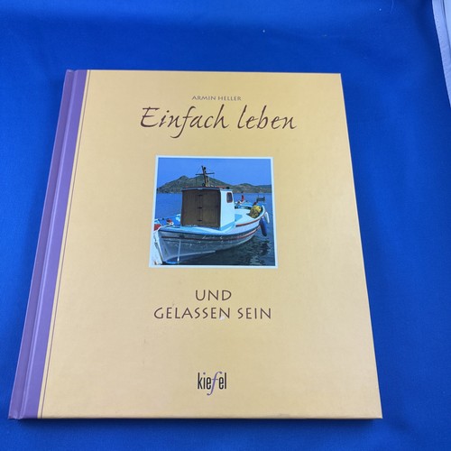 Einfach leben und - , gelassen