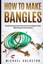 How To Make Bangles Step By