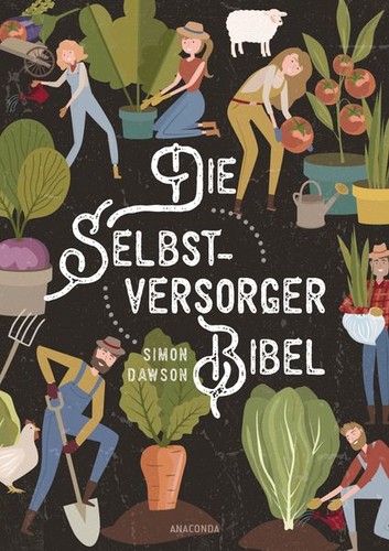 Die selbstversorger bibel - selbstversorger-bibel, |