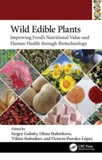 Wild Edible Plants: Improving Food's Nutritional Value and Human Health