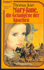 TB Thomas Jeier/Mary Jane Die Gefangene Der Apachen