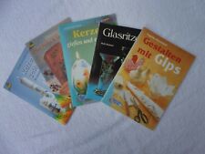 Bastelbücher - Kerzen gießen - Gestalten mit Gips - Dekorieren mit Servietten - 
