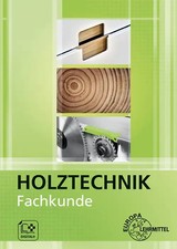 Fachkunde holztechnik - fachkunde,