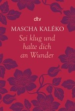 Sei klug und halte dich - , an