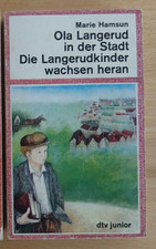 Marie Hamsun: Ola Langerud in der Stadt + Die Langerudkinder wachsen heran