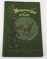 Waidgerechte Jagd E. Kropff
