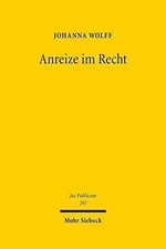 Anreize im Recht: Ein Beitrag