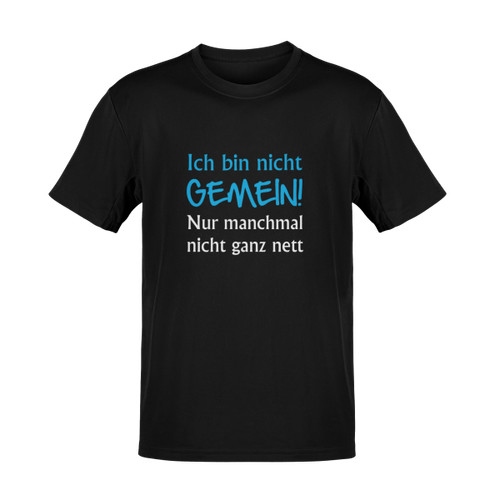 Shirt nicht gemein sprüche - t-shirt,