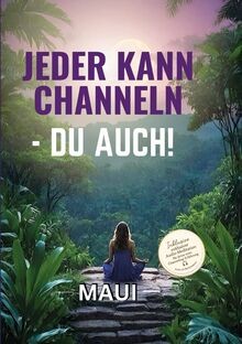 Jeder kann channeln du auch - kann,