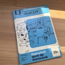 Reparaturanleitung Citroen 2 CV Ente 375 / 425 ccm, Baujahre 1949-1970 AZ AZU AU