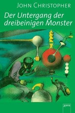 Tripods. Der Untergang der Dreibeinigen Monster. Sammleredition Buch Arena