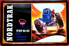 Blechschild 20x30 Nordtrak Traktor St 45 Bulldog Schlepper Reklame Werkstatt