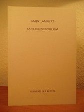 Mark Lammert. Publikation anläßlich der Preisverleihung und Ausstellung "Mark La