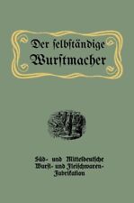 Der selbständige Wurstmacher Rezeptbuch Fleischer Metzger Wurstrezepte Buch