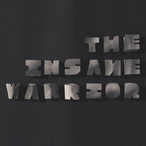 The insane warrior - the,