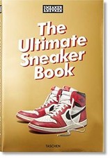 Sneaker Freaker. The Ultimate