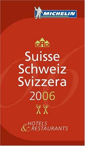 Michelin guide suisse 2006 - michelin,
