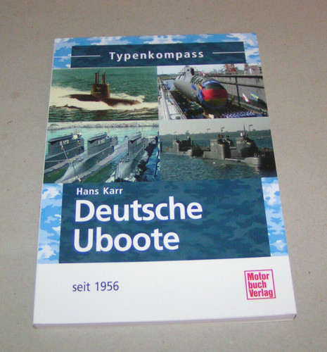 Deutsche boote seit 1956 - u-boote,
