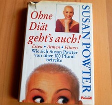 Susan Powter: OHNE DIÄT GEHT'S AUCH! Gebundene Ausgabe, 