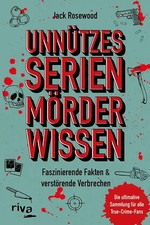 Unnützes Serienmörder-Wissen