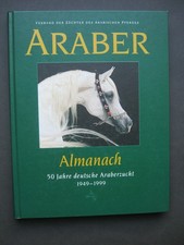 Almanach 50 Jahre Deutsche Araberzucht Araber Pferdezucht 1949-1999