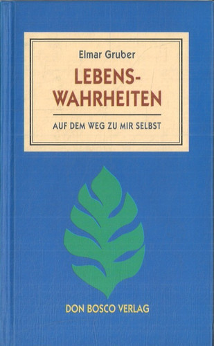 Lebenswahrheiten von elmar - von,