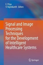 Signal and Image Processing Techniques for the Development of... - 9789811561405