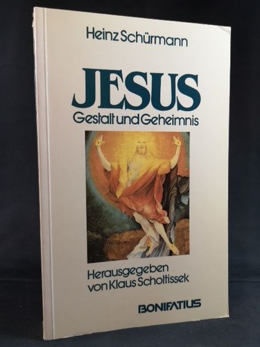 Jesus gestalt und geheimnis - jesus,