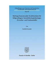 Haftung finanzierender Kreditinstitute für fehlgeschlagene Immobilienkapitalanl
