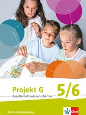 Projekt G Gesellschaftswissenschaften 5/6. Ausgabe Berlin, Brandenburg Grundschu
