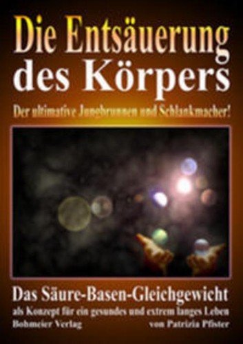 Die entsäuerung des körpers - die,