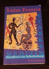 Luisa Francia Starke Medizin