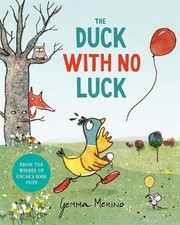 The Duck with No Luck - 9781529093698