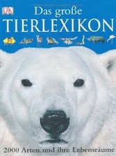 Dorling Kindersley. Das Große Tierlexikon. 2000 Arten un... | Buch | Zustand gut