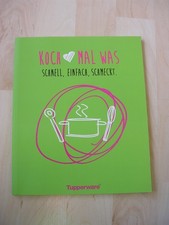 Tupperware Kochbuch / Koch mal was  /  Schnell, Einfach, Schmeckt.