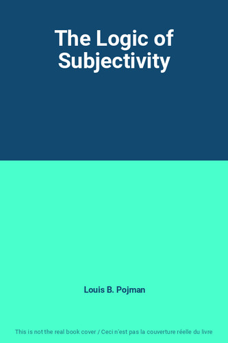 The logic subjectivity - logic,